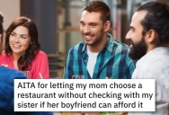 Sisters Took Turns Paying To Take Their Parents Out To Dinner, But When Mom Picked An Expensive Place One Sister’s Boyfriend Took It Personally