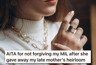 Her Mother-In-Law Gave Away A Treasured Family Heirloom, So She Asked Her To Leave Because Her Heart Was Broken