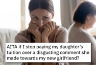 Widower Got Into A Relationship Quickly After His Wife’s Demise, But After His Daughter Was Rude To His New Girlfriend, He Cancelled Her Tuition Payments
