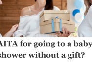 Her Best Friend Said No Gifts Were Required at Her Baby Shower, But Things Got Ugly When She Didn’t Bring A Present