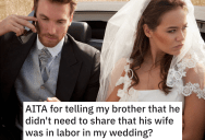His Brother Left His Wedding To Witness The Birth Of His Child. So When The Narcissistic Groom Gets Furious His Family Tells Him To Get Over It.