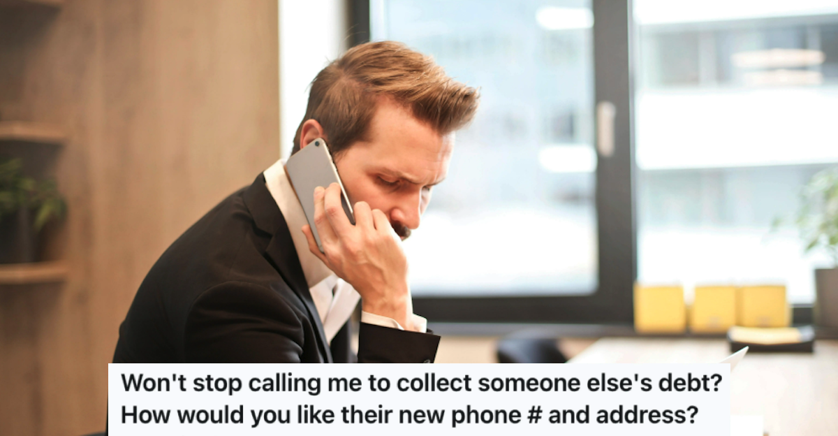 Debt Collectors Wouldn’t Stop Calling For The Wrong Person, So He Figured Out A Way To Make Them Leave Him Alone.