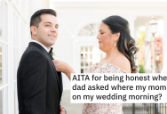 Groom Chooses Not To Invite His Mom To His Pre-Wedding Celebration, But She Is Absolutely Heartbroken When She Finds Out That His Dad’s Girlfriend Got An Invite