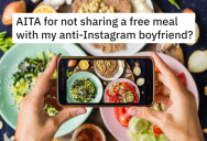 Food Influencer’s Boyfriend Belittled Her Work, But Now Thinks He’s Entitled To The Free Meal She Was Offered. So She Brings One Of Her Friends Instead.