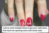 Employee Is Constantly Late For Her Shift Because She Gets Her Nails Done, So The Manager Came Up With The Perfect Revenge