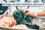 A Stranger Had Thrown Items In With Their Laundry To Get Them Done Faster, So They Made Sure To Get Revenge By Making Them Wait Twice As Long