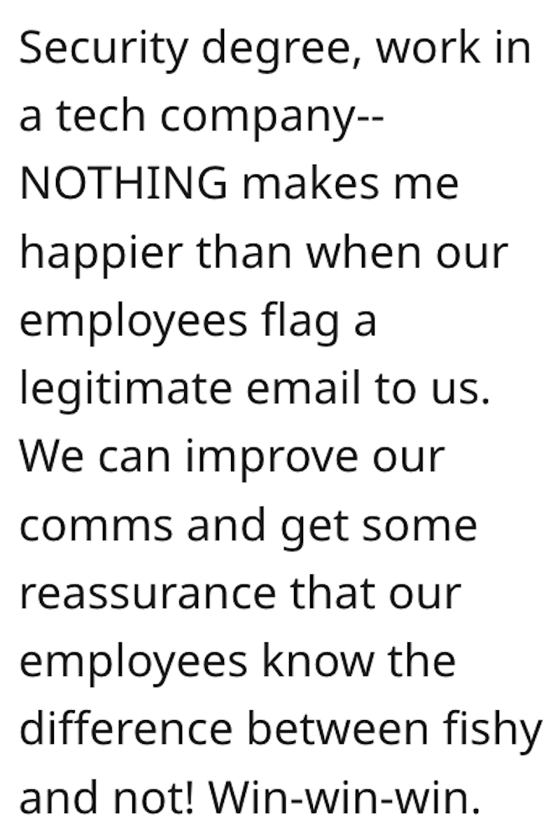 Phish Comment 2 IT Department Tests Employees With Annoyingly Fake Phishing Emails, So When They Send Real Updates An Employee Flags Every Single One As Suspicious
