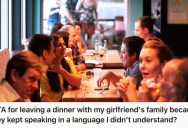 His Girlfriend’s Family Made Him Feel Left Out At A Dinner, So He Decided It Was Time To Get Out Of There
