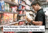 A Couple Of His Coworkers Annoy Him Regularly, So He Makes Sure Their Favorite Snacks Disappear From The Office