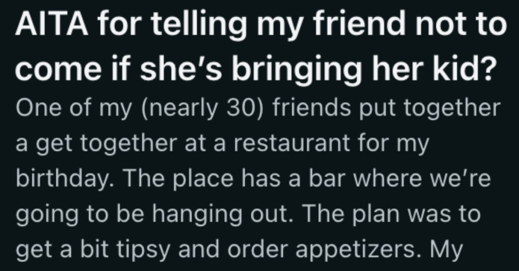 Her Friend Insisted On Bringing Her 5-Year-Old To A Bar, So She Put Her Foot Down And Told Her To Stay Home