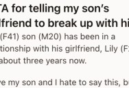 Her Son’s Girlfriend Asked For Relationship Advice And She Ended Up Breaking Up With Him. Now He’s Livid That She Interfered.