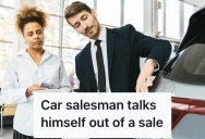 Car Salesman Didn’t Believe They Enough Money To Buy A Certain Vehicle, So He Took His Business Elsewhere And Made Sure The Guy’s Boss Found Out
