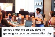 Boss Delayed Paying Employee What They Were Owed, So They Made Sure To Ghost Him For An Important Presentation