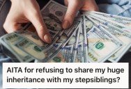 Teenager Learned He’s Getting A Huge Inheritance, But He Refuses To Share It With His Family Members