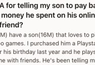 His Son Racked up Charges on His Credit Card With Gifts for an Online Girlfriend He’s Never Met. He’s Demanding His Son Pay Him Back.