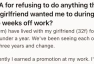His Girlfriend Tried To Fill Up His Vacation Days With A Bunch Of Couple Activities, But He Thinks She’s Being Selfish By Planning Things She Wants To Do