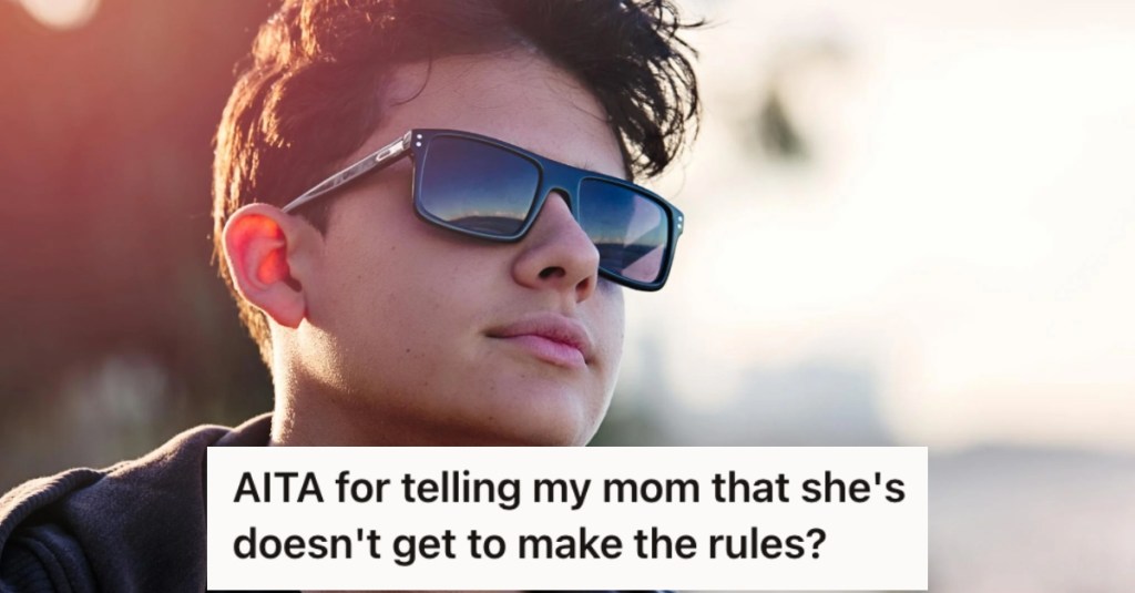 His Absent Mother Challenged Him About the Rules of the House, So This 17-Year-Old Let Her Have It