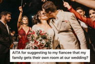 Guy Wonders If He’s In The Wrong For Suggesting They Have Two Separated Rooms At Their Wedding For Both Families, But Deeper Concerns About His Lack Of Compromise Arose