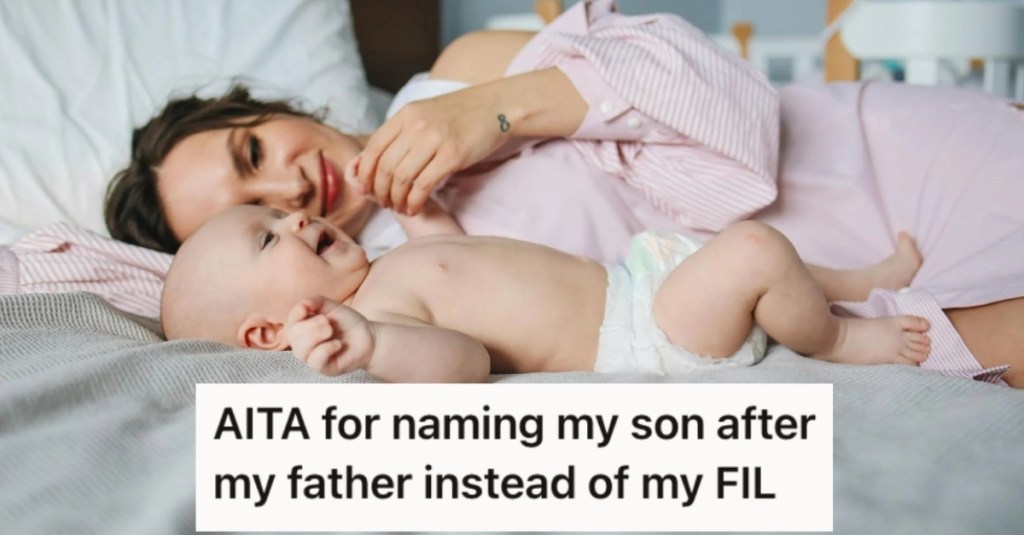 She Named Her New Son After Her Father, But Her Father-In-Law Didn’t Take The News Well