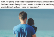 He Took Custody Of Their Daughter And Declined To Ask For Child Support. Now His Ex Is Trying To Control His Parenting Choices.