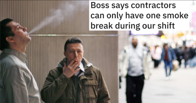employee taking too many cigarette breaks When Boss Tries To Limit Construction Crew To One Smoke Break A Day, They  Find A Hilarious Way To Make The Most Out Of Their 
