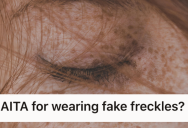 She Started Wearing Fake Freckles Because It’s Trendy, And It Deeply Offended Her Naturally Freckled Friend