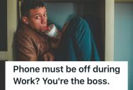 His Boss Forbid Cell Phone Use, So Employee Follows The Rules And Makes The Boss Deal With The Inevitable Complications