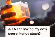 He Doesn’t Use Much Of The Raw Honey He Pays For, But His Girlfriend Does Without Paying For It. So He Bought Secret Honey And Caused Problems.