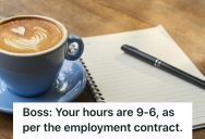 Her Boss Wanted Different Hours Than What Was In Her Contract, So She Got Back At Him By Taking Longer To Sip Her Coffee