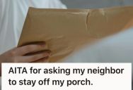 His Neighbor Keeps Checking The Packages On His Porch, And Lost His Mind When Asked To Please Stop
