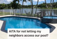 Their New House Comes With Nightmare Neighbors Who Keep Bugging Them To Have Access To Their Backyard Pool