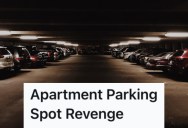 Rude Woman Chewed Them Out For Using A Parking Space That She Claimed Illegally, So They Made Sure To Reserve Her Spot For The Next Couple Years