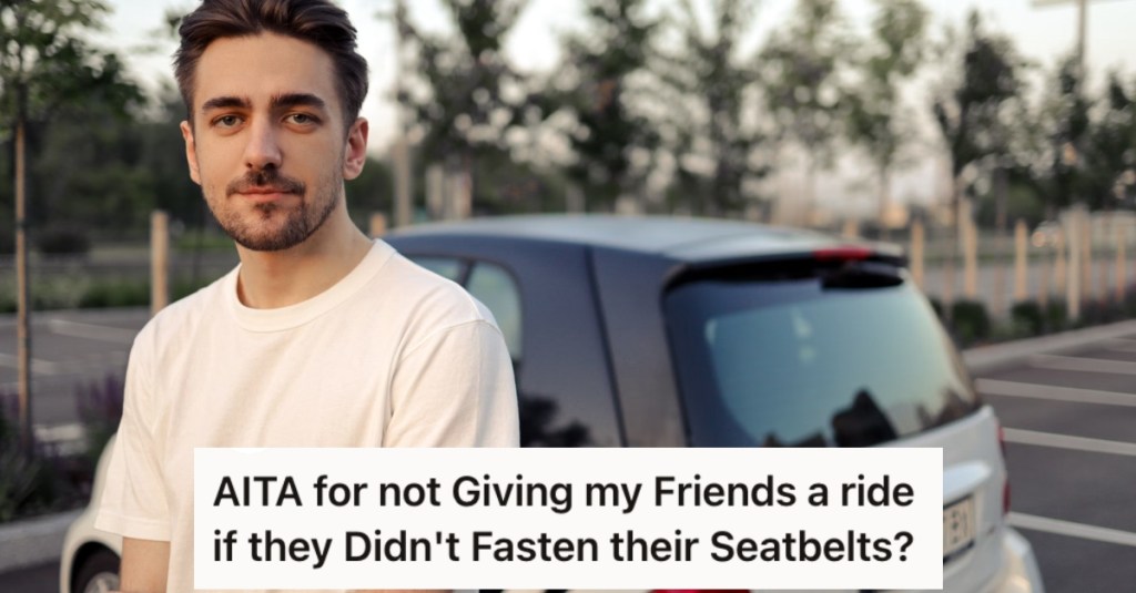 His Friends Wouldn’t Put On Their Seatbelts In His Car, So He Forced Them To Walk Home In The Cold