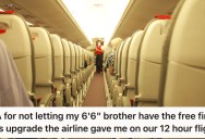They Took A First-Class Upgrade Instead Of Giving It To Their Super-Tall Brother, But Now Their Family Members Are Mad At Them
