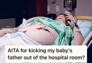 Right After She Gave Birth The Cheating Father Brought A Playstation Into Her Room. She Told Him Exactly Where He Could Go.