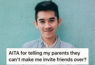 His Parents Want Him To Invite His Friends Over, But He Won’t Do It Because His Little Sister Makes Everyone Uncomfortable