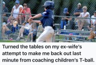 His Ex-Wife Volunteered Him To Coach Baseball When She Knew He Couldn’t, So He Conspired With A Friend To Make Her Look As Bad As Possible