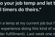 Temp Worker Was Yelled At For Doing Extra Work, So Now They Only Do The Bare Minimum