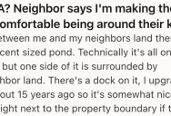 His Neighbors Asked Him And His Dog To Go Inside When Their Kids Are Around, But He Tells Them They Can Be Outside Whenever They Want