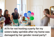 She Refuses To Host Her Sister’s Baby Sprinkle Party, And Now Her Sister Says She Doesn’t Care About Her Or The Baby