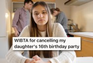 His Daughter Was On Her Worst Behavior On Her 15th Birthday, So Now They’re Following Through With Their “No 16th Birthday Party” Threat