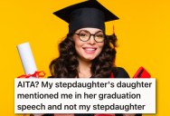 Her Step Granddaughter Thanked Her Instead Of Her Mom In A Graduation Speech, And Now Her Stepdaughter Accuses Her Of Taking The Glory All For Herself