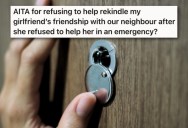 Her Girlfriend Let Down A Mutual Friend During An Emergency, And Now Wants Help Repairing The Relationship. She Refuses And Says She Needs To Do It Herself.