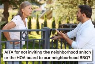No One Likes The Neighborhood HOA Snitch, So Home Owner Publicly Announced She Wasn’t Invited To His BBQ