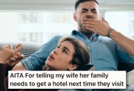 His Sister-In-Law And Her Family Disrupted Their Peaceful Routine, So He Said Next Time They Visit They Have To Stay In A Hotel