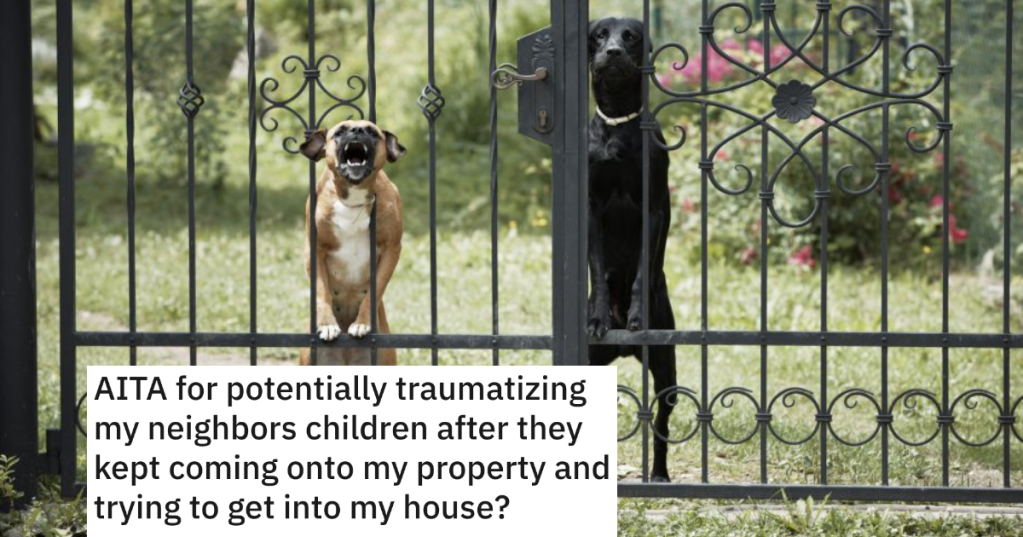 Man's Neighbor Lets Her Kids Repeatedly Try To Break Into His House, But Doesn't Listen When He Warns Her About His Guard Dogs