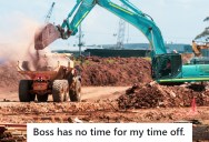 Construction Company Is Too Busy To Let Him Have His Requested Time Off, So Now The Company Must Decide Whether To Let Him Take Time Off Or Pay Him Double Time