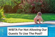 He Doesn’t Think His In-Laws Are Safe Enough In The Pool, But His Wife Worries They Won’t Have Fun Without It