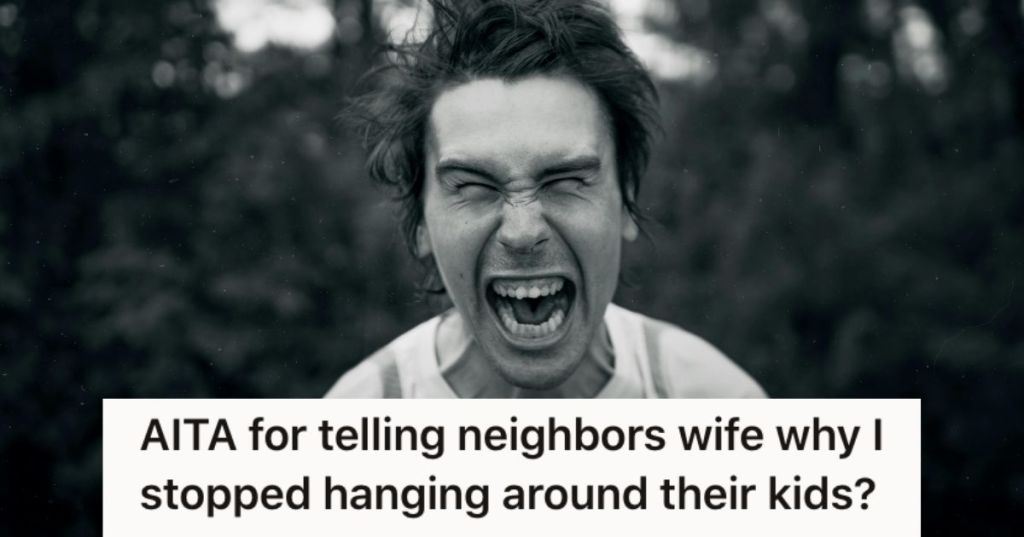 He Made Friends With His Female Neighbor, But Her Jealous Hubby Told Him To Back Off. So He Told Her Why He Wasn't Hanging Out Anymore, And Hubby Is Furious.