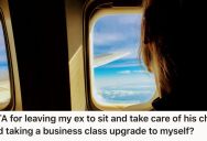 Ex-Boyfriend Treated Her Like His Babysitter While He’s Out Cheating, But She Gets Back At Him On The Flight Home With A Surprise Upgrade